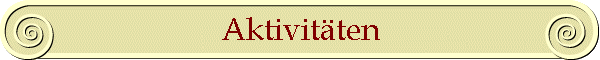 Aktivit�ten