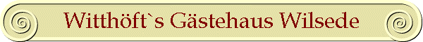 Witth�ft`s G�stehaus Wilsede